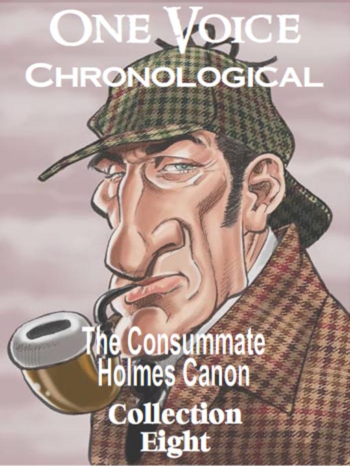 Title details for The Consummate Chronological Holmes Canon, Collection 8 by David Ian Davies - Available